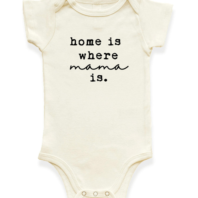 Home is Where Mama is Organic Baby Bodysuit